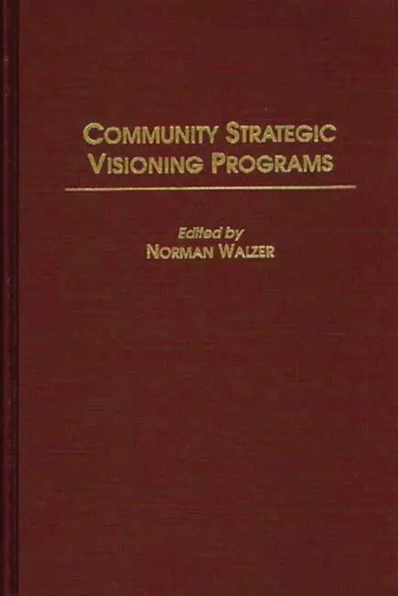 Community Strategic Visioning Programs - Walzer, Norman