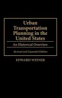 Urban Transportation Planning in the United States - Weiner, Edward
