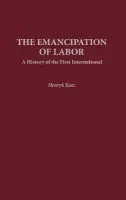 Emancipation of Labor - Katz, Henryk