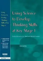 Using Science to Develop Thinking Skills at KS1 - de Boo, Max
