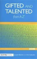 Gifted and Talented Education from A-Z - Buttriss, Jacquie a Callander, Ann