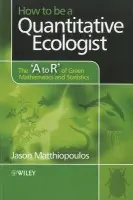 How to be a Quantitative Ecologist - Matthiopoulos, Jason (Scottish Oceans Institute a Centre for Research into Ecological and Environmental Modelling, University of St Andrews, Scotland)