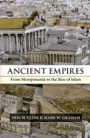 Ancient Empires - Cline, Eric H. (George Washington University, Washington DC) a Graham, Mark W.