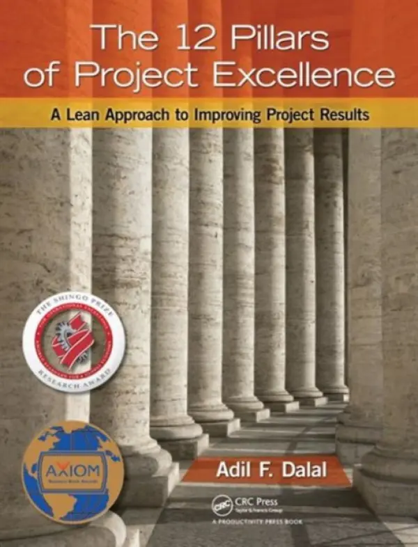 12 Pillars of Project Excellence - Dalal, Adil F.