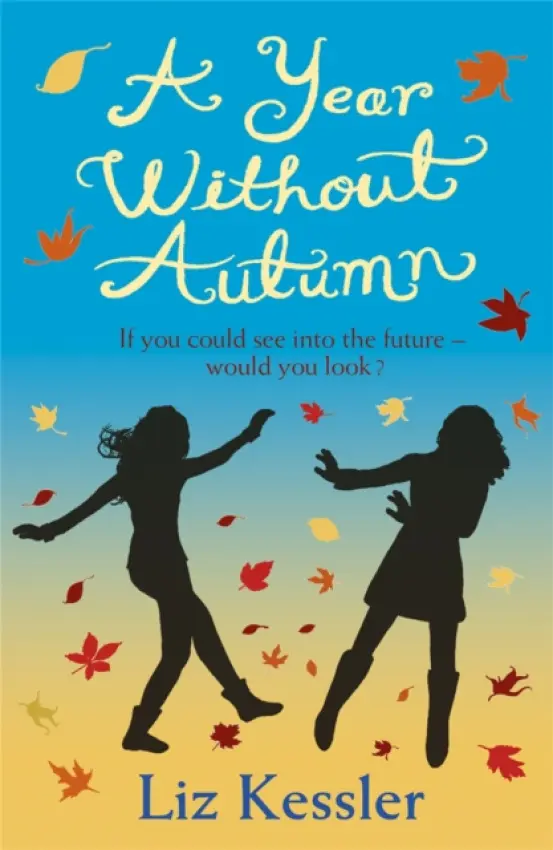 Year without Autumn - Kessler, Liz