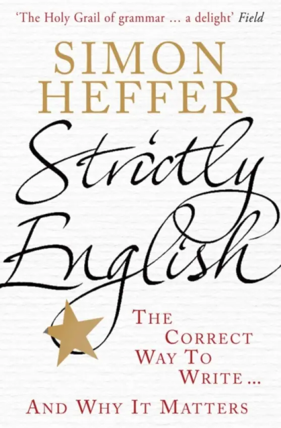 Strictly English - Heffer, Simon