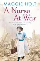 Nurse at War - Holt, Maggie