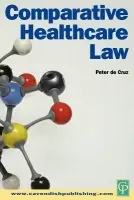 Comparative Healthcare Law - De Cruz, Peter