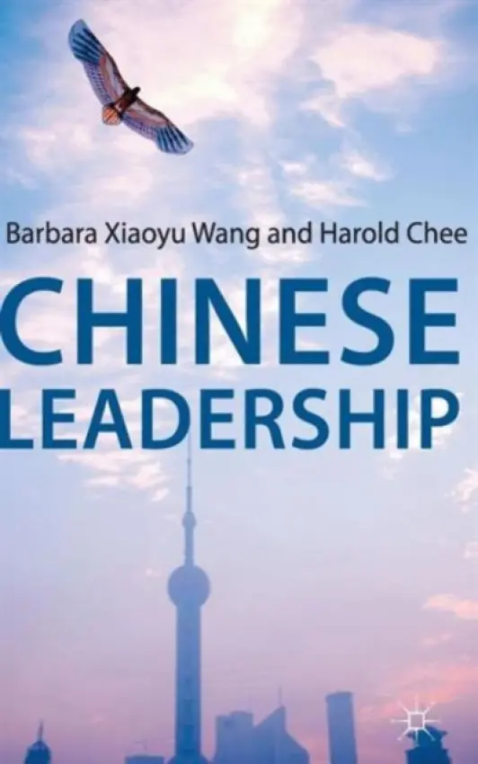Chinese Leadership - Wang, Barbara Xiaoyu a Chee, Harold