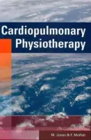 Cardiopulmonary Physiotherapy - Jones, PhD, MCSP, M a Moffatt, MSc, MCSP, F