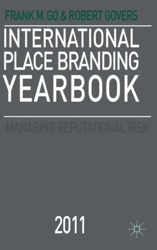 International Place Branding Yearbook 2011 - Go, Frank M. a Govers, Robert