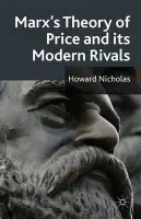 Marx's Theory of Price and its Modern Rivals - Nicholas, H.