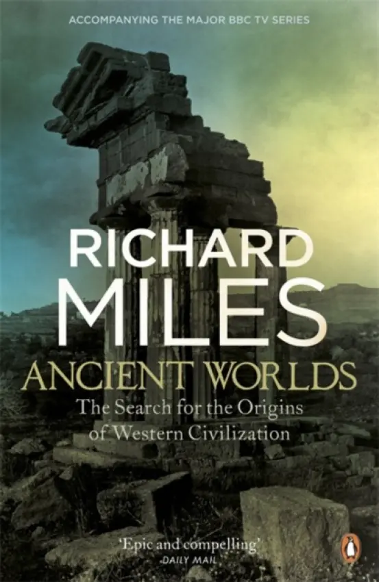 Ancient Worlds - Miles, Richard