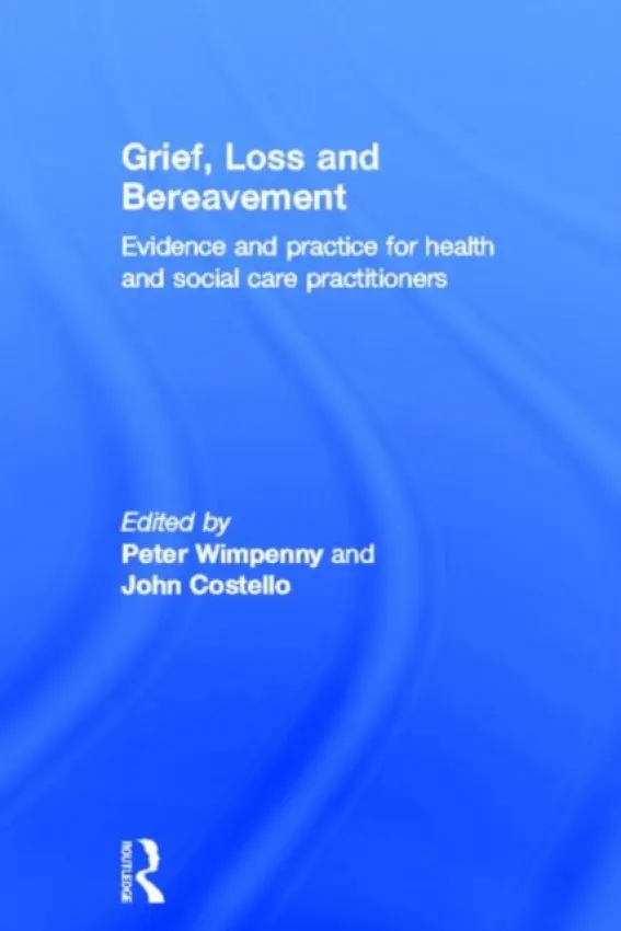 Grief, Loss and Bereavement