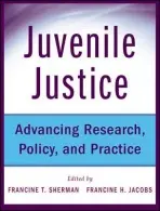 Juvenile Justice - Sherman, Francine (Boston College Law School) a Jacobs, Francine (Tufts University)