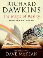 The Magic of Reality (How we know what's really true) - Richard Dawkins