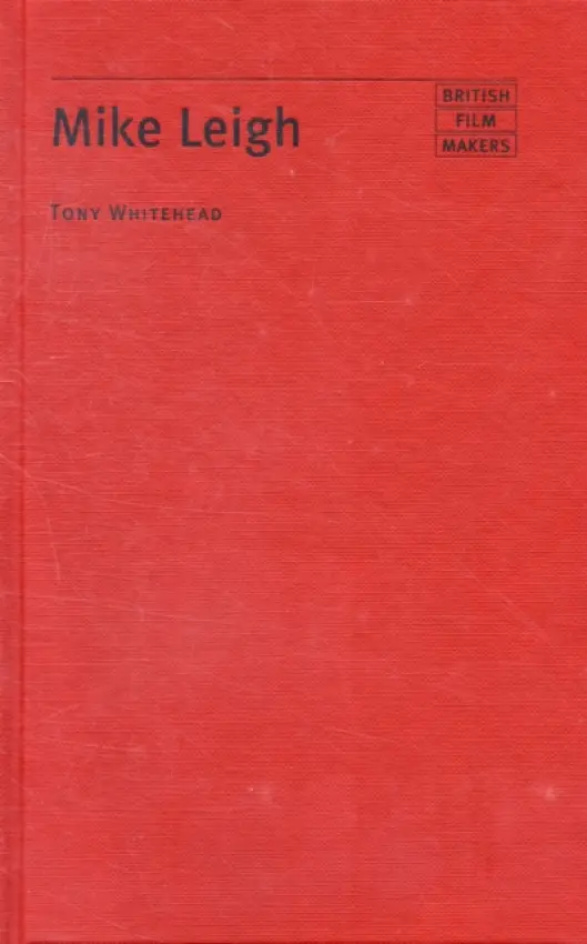 Mike Leigh - Whitehead, Tony