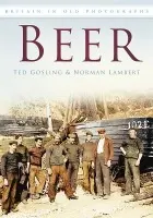 Beer - Gosling, Ted a Lambert, Norman