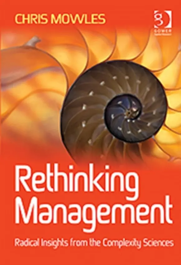 Rethinking Management - Mowles, Chris