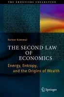 Second Law of Economics - Kummel, Reiner