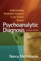 Psychoanalytic Diagnosis, Second Edition - McWilliams, Nancy ("Rutgers University, United States")
