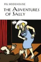Adventures of Sally - Wodehouse, P.G.