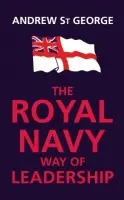 Royal Navy Way of Leadership - St George, Andrew