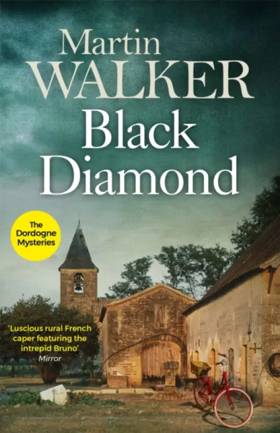 Black Diamond: The Dordogne Mysteries 3 - Martin Walker