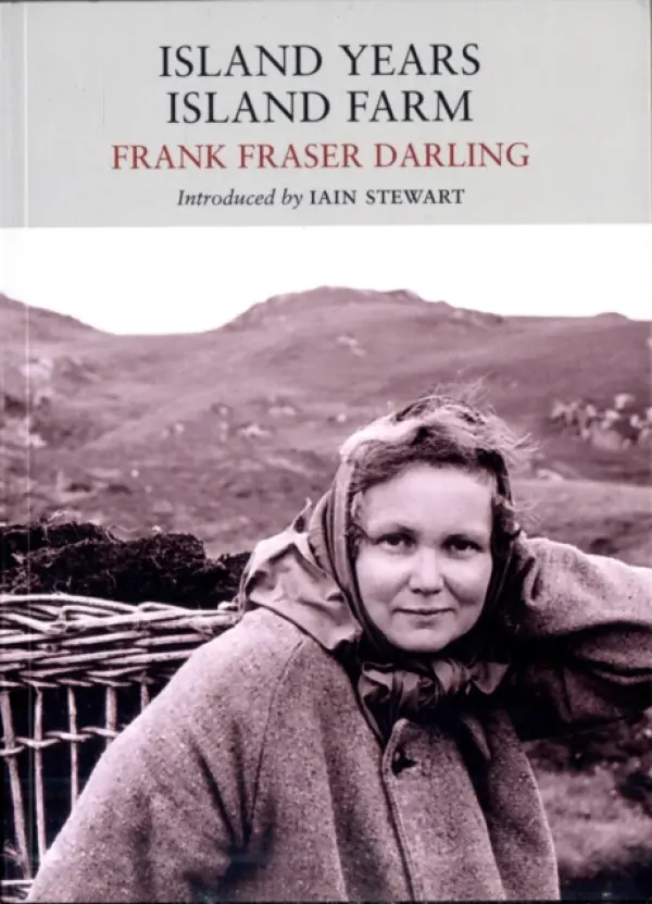 Island Years, Island Farm - Darling, Frank Fraser