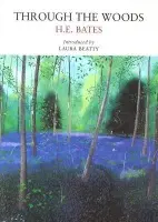 Through the Woods - Bates, H. E.