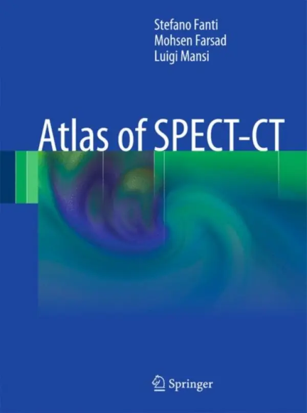 Atlas of SPECT-CT - Fanti, Stefano a Farsad, Mohsen a Mansi, Luigi