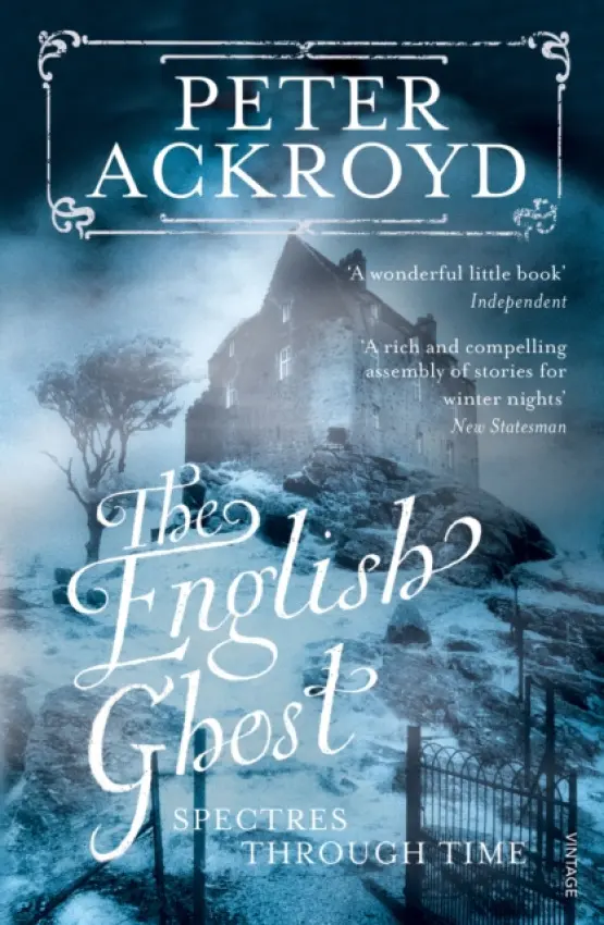 English Ghost - Ackroyd, Peter