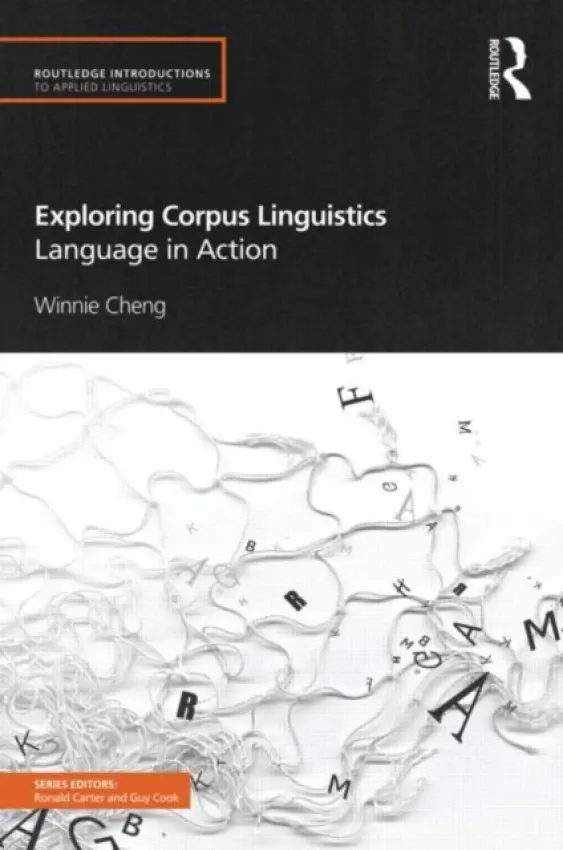 Exploring Corpus Linguistics - Cheng, Winnie (The Hong Kong Polytechnic University)