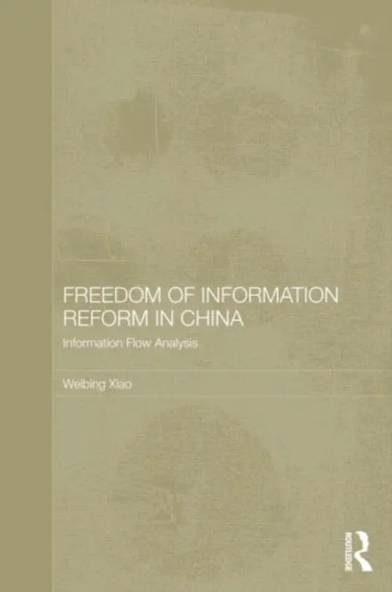 Freedom of Information Reform in China - Xiao, Weibing (Shanghai University of Political Science and Law, China)
