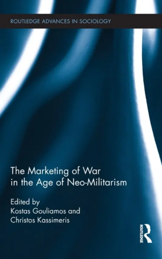 Marketing of War in the Age of Neo-Militarism