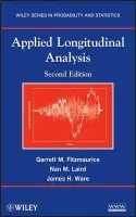 Applied Longitudinal Analysis - Fitzmaurice, Garrett M. (Harvard University, Cambridge, MA) a Laird, Nan M. (Harvard University, Cambridge, MA) a Ware, James H. (Harvard University, Cambridge, MA)