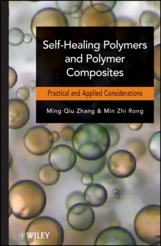 Self-Healing Polymers and Polymer Composites - Zhang, Ming Qiu a Rong, Min Zhi