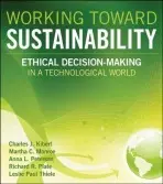 Working Toward Sustainability - Kibert, Charles J. (University of Florida, Gainesville, FL) a Monroe, Martha C. (University of Florida, Gainesville, FL) a Peterson, Anna L. (University of Florida, Gainesville, FL) a Plate, Richard R. a Thiele, Leslie Paul (University of Florida, Gainesville, FL