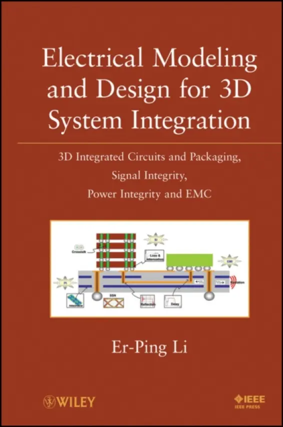 Electrical Modeling and Design for 3D System Integration - Li, Er-Ping