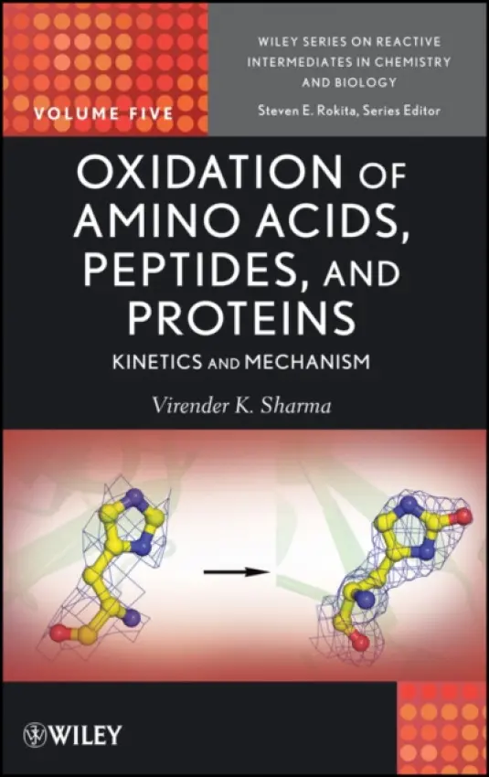 Oxidation of Amino Acids, Peptides, and Proteins - Sharma, Virender K. a Rokita, Steven E.