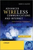 Advanced Wireless Communications and Internet - Glisic, Savo G. (University of Oulu)
