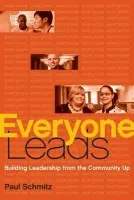 Everyone Leads - Schmitz, Paul (Public Allies)