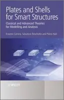 Plates and Shells for Smart Structures - Carrera, Erasmo (Politecnico di Torino) a Brischetto, Salvatore (Politecnico di Torino) a Nali, Pietro (Politecnico di Torino)
