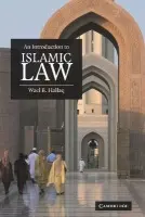 Introduction to Islamic Law - Hallaq, Wael B. (McGill University, Montreal)