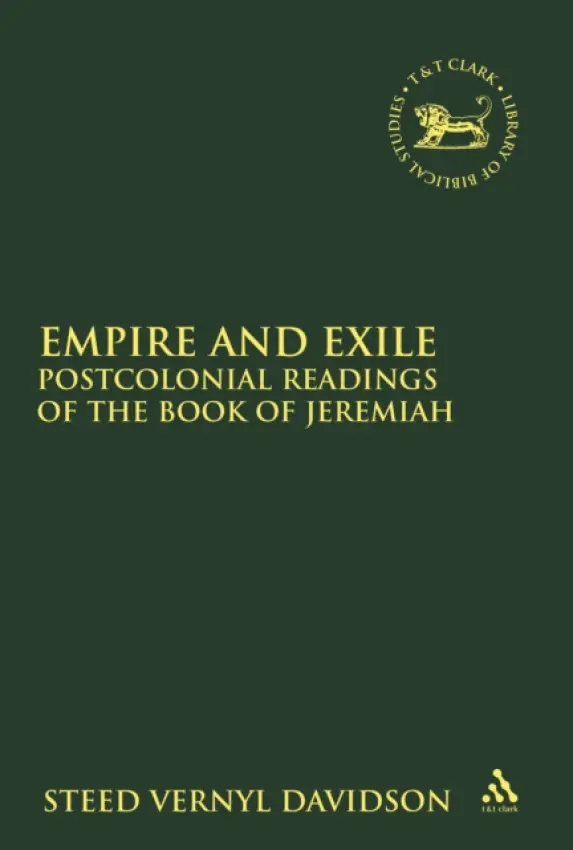 Empire and Exile - Davidson, Dr. Steed Vernyl (McCormick Theological Seminary, USA)