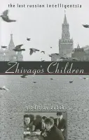 Zhivago's Children - Zubok, Vladislav
