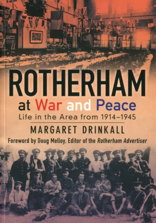 Rotherham at War and Peace - Drinkall, Margaret