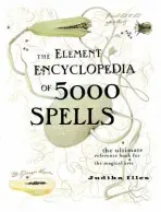 Element Encyclopedia of 5000 Spells - Illes, Judika