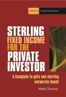 Sterling Bonds and Fixed Income Handbook - Glowrey, Mark