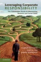 Leveraging Corporate Responsibility - Bhattacharya, C. B. a Sen, Sankar (City University of New York) a Korschun, Daniel (Drexel University, Philadelphia)